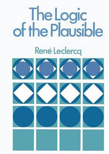 Cover image for The Logic of the Plausible and Some of its Applications