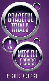 Cover image for Graceful Trials and Merciful Errors