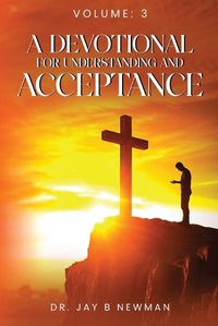 Cover image for A Devotional For Understanding and Acceptance