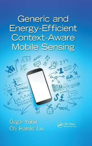 Cover image for Generic and Energy-Efficient Context-Aware Mobile Sensing