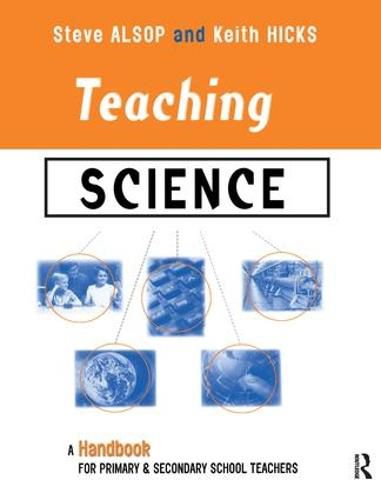 Cover image for Teaching Science: A Handbook for Primary and Secondary School Teachers