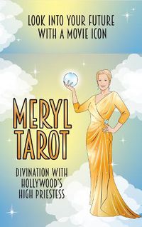 Cover image for Meryl Tarot: Divination With Hollywood's High Priestess
