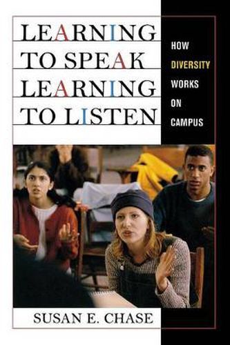 Cover image for Learning to Speak, Learning to Listen: How Diversity Works on Campus