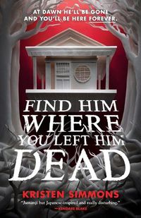 Cover image for Find Him Where You Left Him Dead