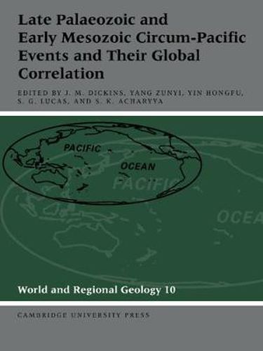 Cover image for Late Palaeozoic and Early Mesozoic Circum-Pacific Events and their Global Correlation