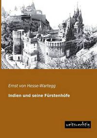 Cover image for Indien Und Seine Furstenhofe