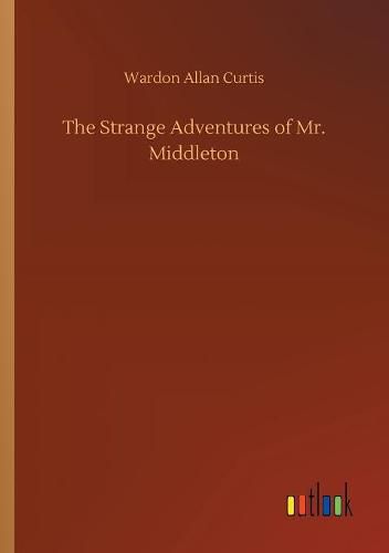 Cover image for The Strange Adventures of Mr. Middleton