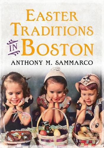 Cover image for Easter Traditions in Boston