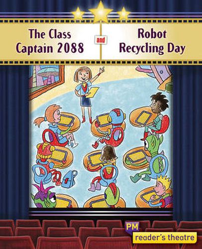 Reader's Theatre: The Class Captain 2088 and Robot Recycling Day