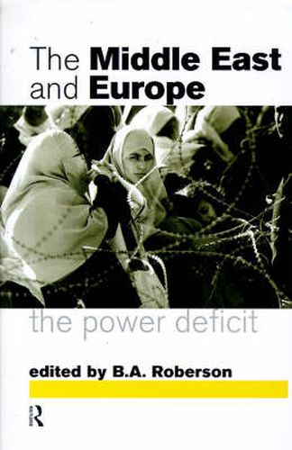 Cover image for Middle East and Europe: The Power Deficit