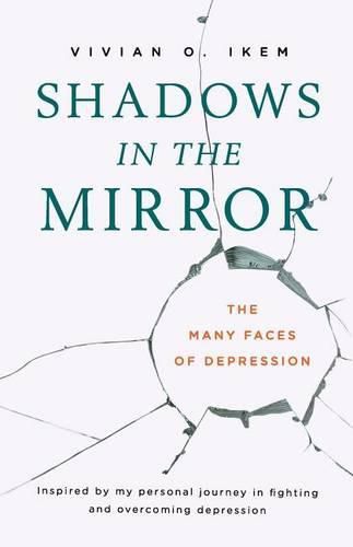 Cover image for Shadows in the Mirror: The Many Faces of Depression