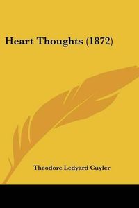 Cover image for Heart Thoughts (1872)