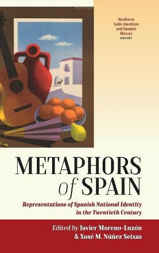 Cover image for Metaphors of Spain: Representations of Spanish National Identity in the Twentieth Century