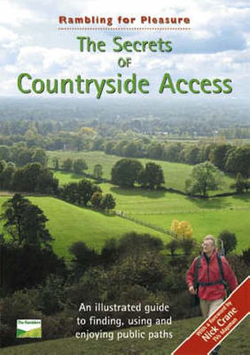 Cover image for The Secrets of Countryside Access: An Illustrated Guide to Finding, Using and Enjoying Public Paths