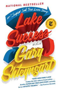 Cover image for Lake Success: A Novel