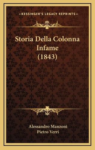 Storia Della Colonna Infame (1843) Storia Della Colonna Infame (1843)