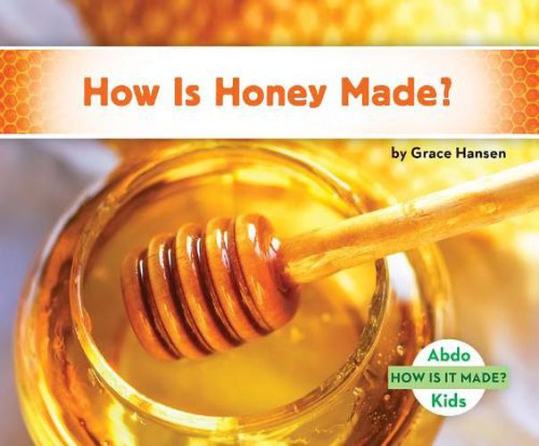 Cover image for How is Honey Made?