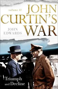 Cover image for John Curtin's War (Volume II)