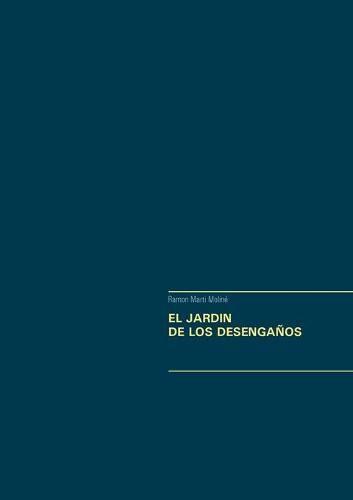 Cover image for El Jardin de Los Desenganos