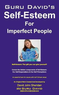 Cover image for Guru David's Self Esteem for Imperfect People