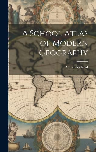 Cover image for A School Atlas of Modern Geography