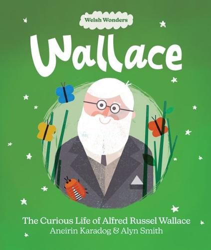 Welsh Wonders: Wallace - The Curious Life of Alfred Russel Wallace ...