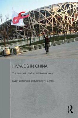 Cover image for HIV/AIDS in China - The Economic and Social Determinants