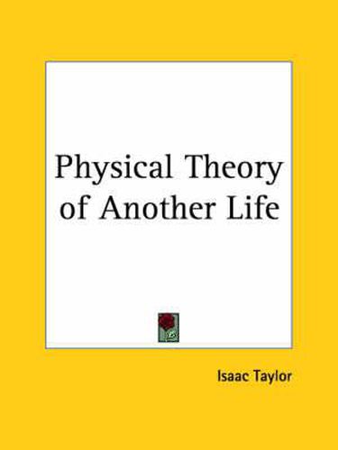 Cover image for Physical Theory of Another Life (1836)