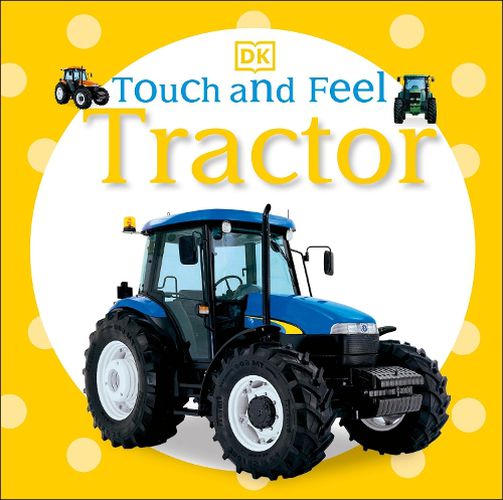 Cover image for Touch and Feel: Tractor