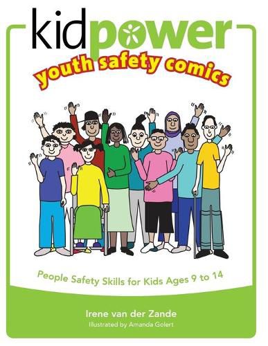 Kidpower Youth Safety Comics: People Safety Skills for Kids Ages 9-14