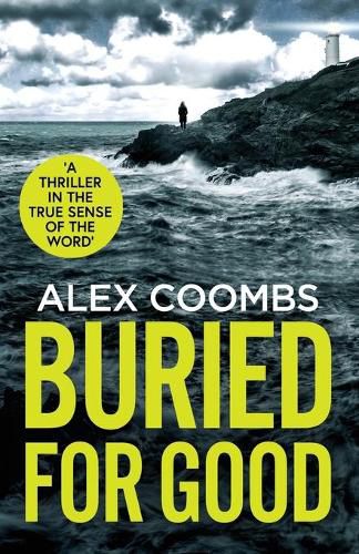 Buried For Good: A tense, page-turning crime thriller