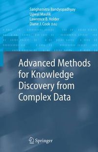 Cover image for Advanced Methods for Knowledge Discovery from Complex Data