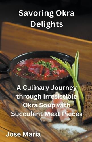 Cover image for Savoring Okra Delights