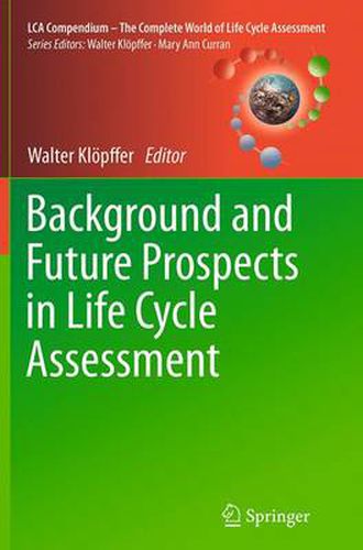 Cover image for Background and Future Prospects in Life Cycle Assessment