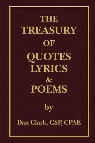 The Treasury of 'Clarkisms, ' Quotes, Lyrics & Poems