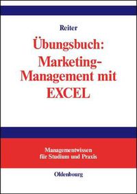 Cover image for UEbungsbuch: Marketing-Management mit EXCEL