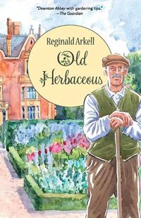 Cover image for Old Herbaceous (Warbler Classics Illustrated Edition)