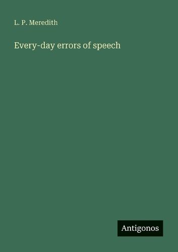 Cover image for Every-day errors of speech