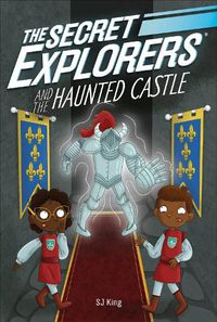 Cover image for The Secret Explorers and the Haunted Castle