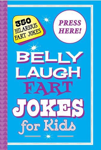 Belly Laugh Fart Jokes for Kids: 350 Hilarious Fart Jokes