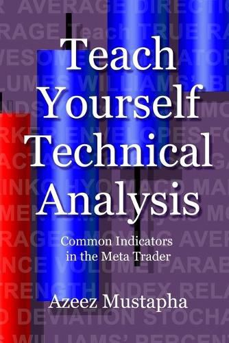 Cover image for Teach Yourself Technical Analysis: Common Indicators in the Meta Trader