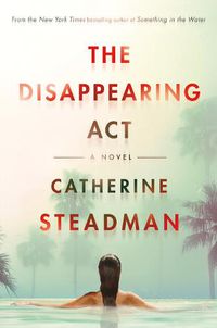Cover image for The Disappearing Act: A Novel