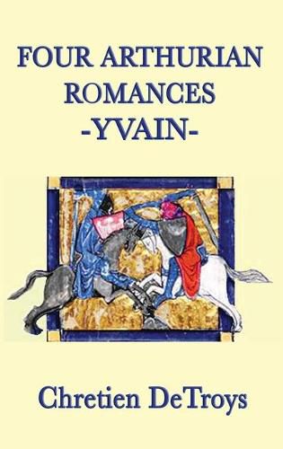 Four Arthurian Romances -Yvain-