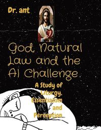 Cover image for God, Natural Law and the AI Challenge