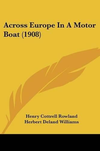 Across Europe in a Motor Boat (1908)