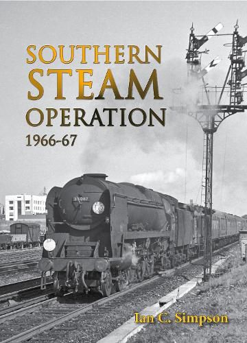 Cover image for Southern Steam Operation 1966-67