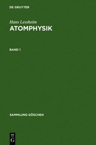 Cover image for Hans Lessheim: Atomphysik. Band 1