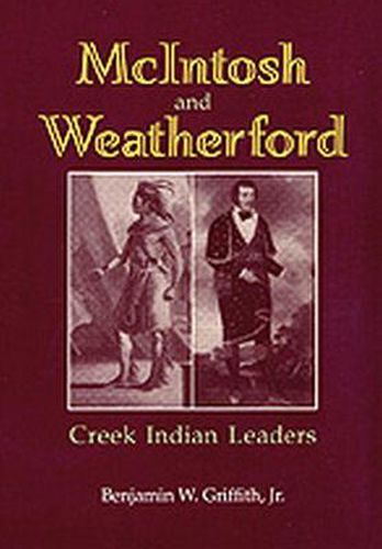 Mcintosh and Weatherford, Creek Indian Leaders