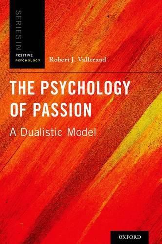 Cover image for The Psychology of Passion: A Dualistic Model