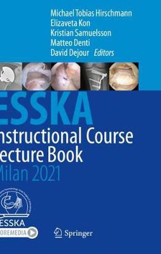 Cover image for ESSKA Instructional Course Lecture Book: Milan 2021